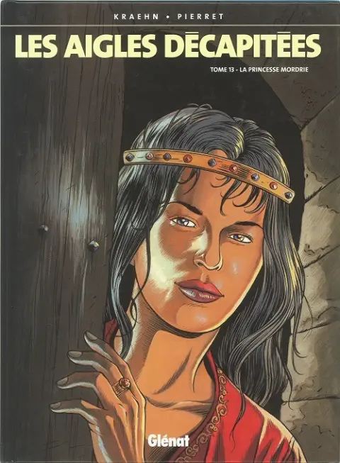 Couverture de l'album Les Aigles décapitées Tome 13 La princesse Mordrie