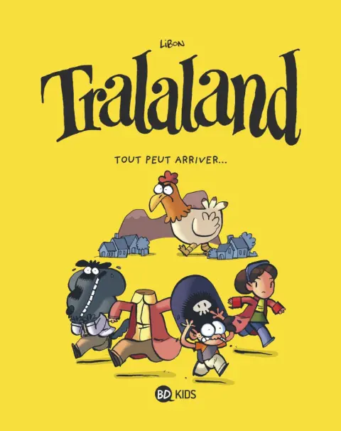 Tralaland Tome 5 Tout peut arriver...