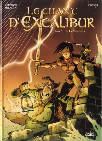 Le Chant d'Excalibur Tome 5 Ys la magnifique