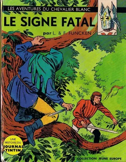 Le Chevalier blanc Tome 4 Le signe fatal + Échec au Roi