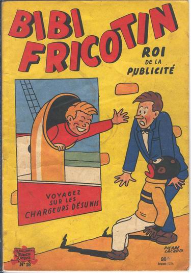 Couverture de l'album Bibi Fricotin 2e Série - Societé Parisienne d'Edition Tome 18 Bibi Fricotin roi de la publicité