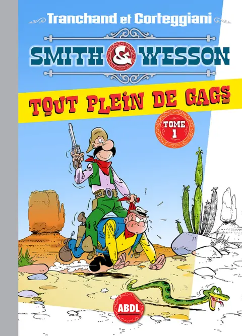 Smith & Wesson Tome 1 Tout plein de gags