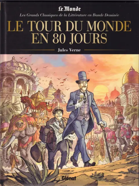 Les Grands Classiques de la littérature en bande dessinée Tome 1 Le tour du monde en 80 jours