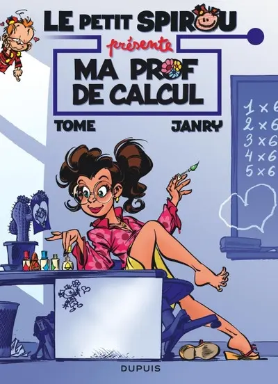 Le Petit Spirou présente... Tome 3 Ma prof de calcul