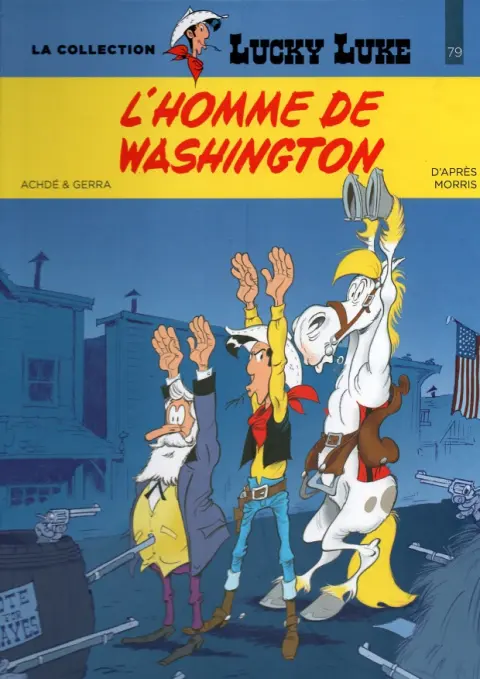 Lucky Luke La collection Tome 79 L'homme de Washington