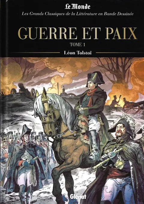 Les Grands Classiques de la littérature en bande dessinée Tome 22 Guerre et Paix - Tome 1