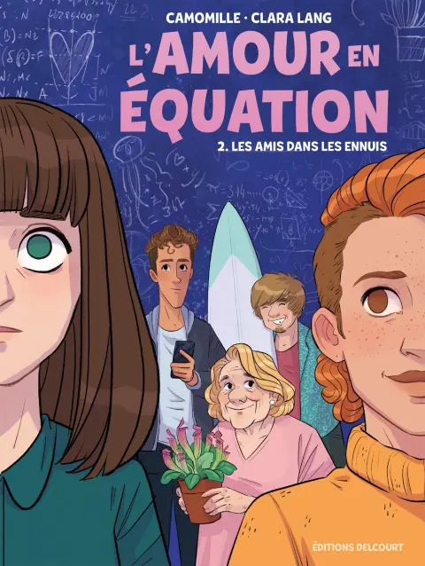 L'Amour en équation 2 Les Amis dans les ennuis