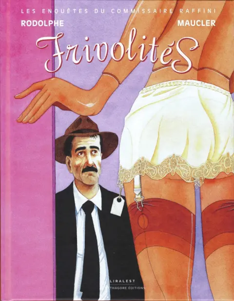 Les Enquêtes du commissaire Raffini Tome 14 Frivolités