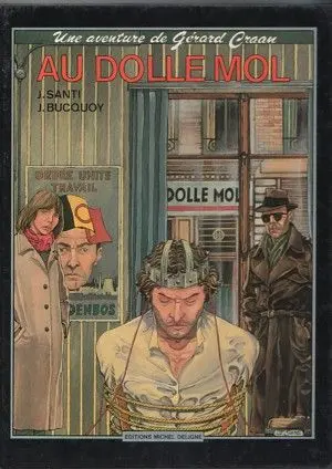 Une aventure de Gérard Craan Tome 2 Au Dolle Mol