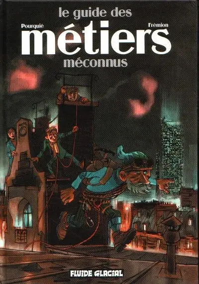 Le Guide des métiers méconnus