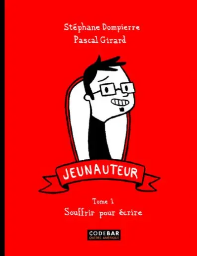 Jeunauteur Tome 1 Souffrir pour écrire