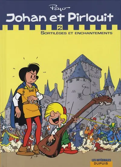 Johan et Pirlouit Intégrale Tome 2 Sortilèges et enchantements