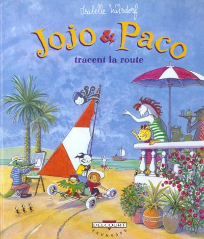 Couverture de l'album Jojo et Paco Tome 5 Jojo et Paco tracent la route