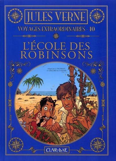 Couverture de l'album Jules Verne - Voyages extraordinaires Tome 10 L'école des Robinsons