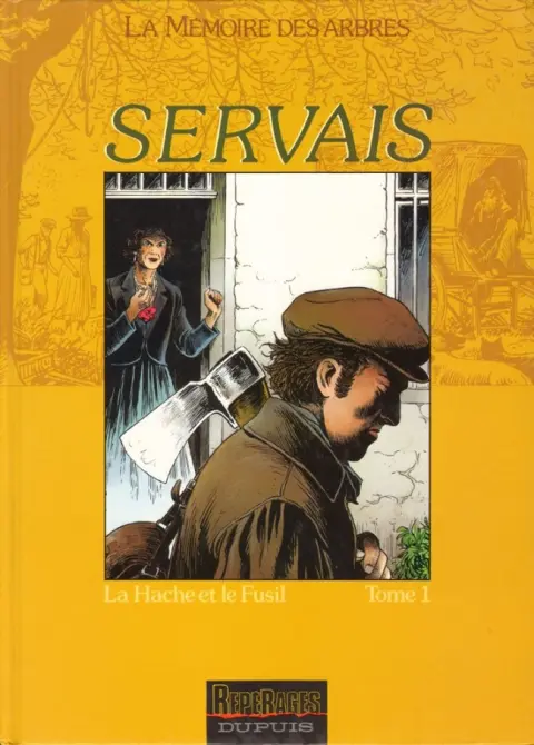La Mémoire des arbres Tome 1 La hache et le fusil - Tome 1