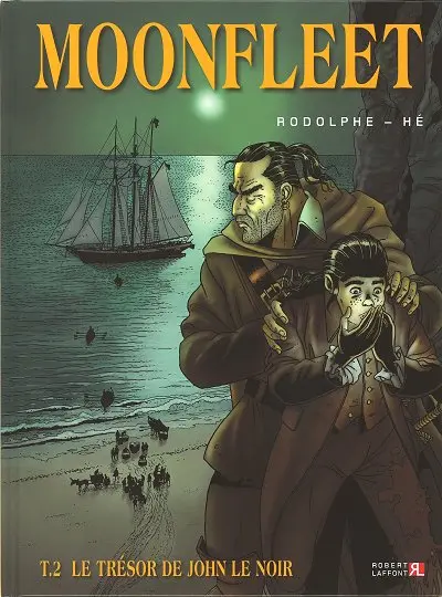 Moonfleet Tome 2 Le Trésor de John le Noir