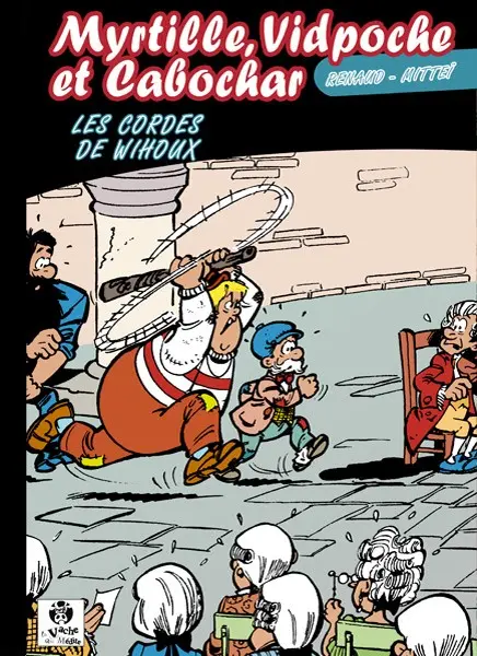 Myrtille, Vidpoche et Cabochar Tome 2 Les cordes de wihoux