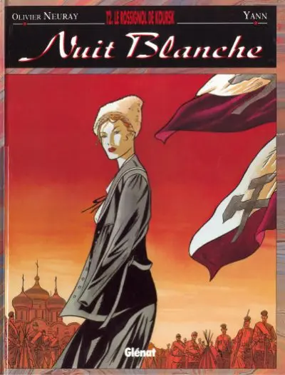 Nuit blanche Tome 2 Le rossignol de Koursk