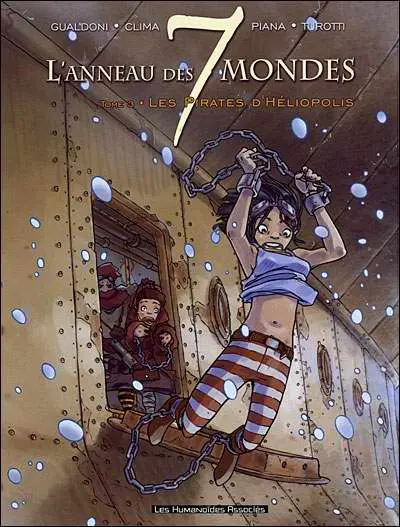 L'Anneau des 7 mondes Tome 3 Les pirates d'Héliopolis