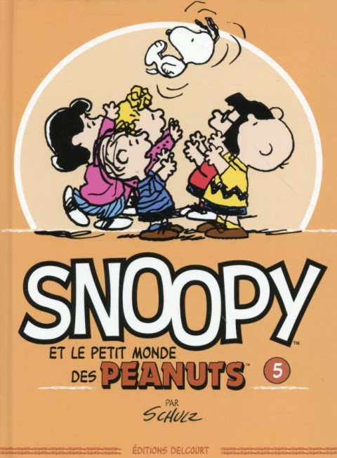 Couverture de l'album Snoopy et le Petit Monde des Peanuts Tome 5