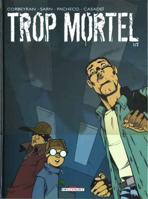Trop mortel