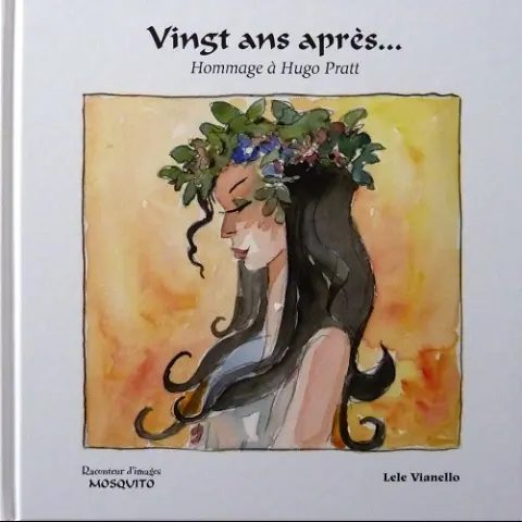 Vingt ans après... Hommage à Hugo Pratt