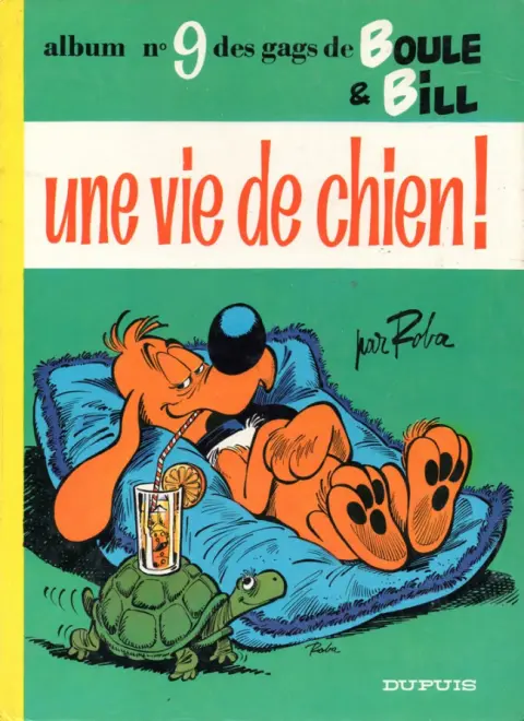 Couverture de l'album Boule & Bill Tome 9 Une vie de chien !