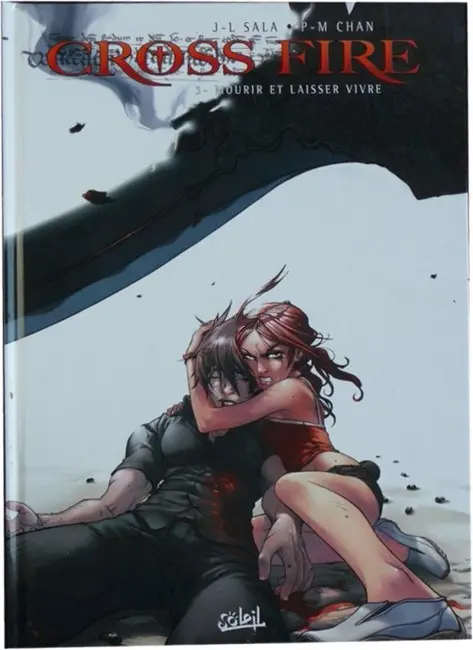 Cross Fire Tome 3 Mourir et laisser vivre