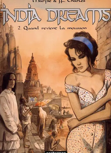 Couverture de l'album India dreams Tome 2 Quand revient la mousson
