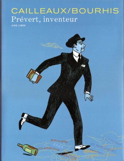 Couverture de l'album Jacques Prévert n'est pas un poète Tome 1 Prévert, inventeur