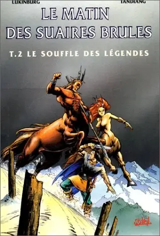 Couverture de l'album Le Matin des suaires brûlés Tome 2 Le souffle des légendes