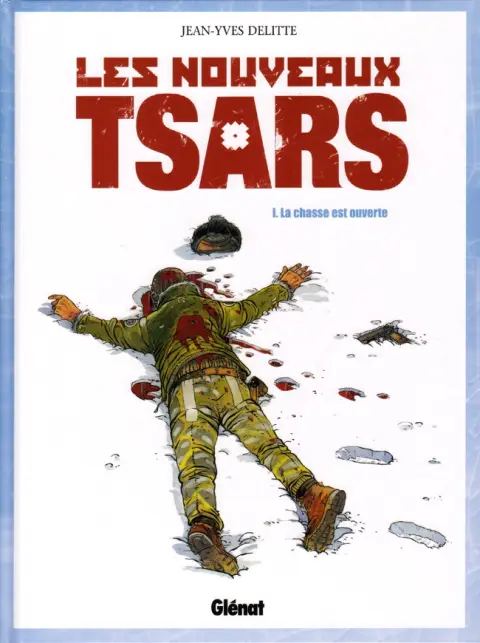 Couverture de l'album Les Nouveaux tsars Tome 1 La chasse est ouverte