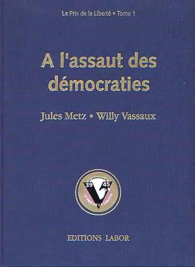 Couverture de l'album Le Prix de la liberté Tome 1 A l'assaut des démocraties