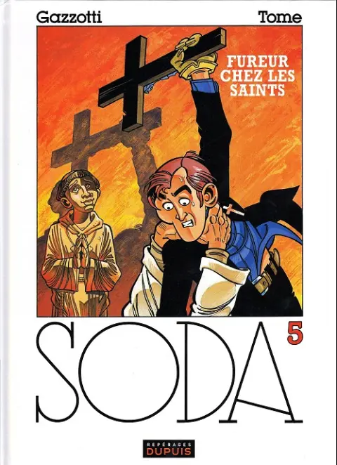 Couverture de l'album Soda Tome 5 Fureur chez les saints