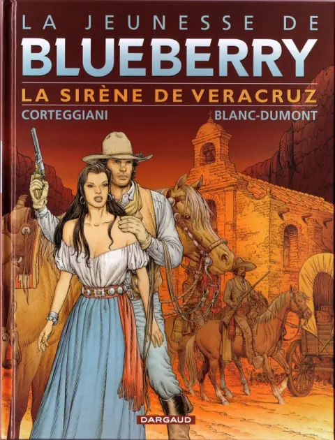 La Jeunesse de Blueberry Tome 15 La sirène de Veracruz