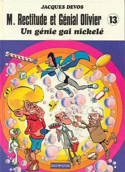 M. Rectitude et Génial Olivier Tome 13 Un génie gai nickelé