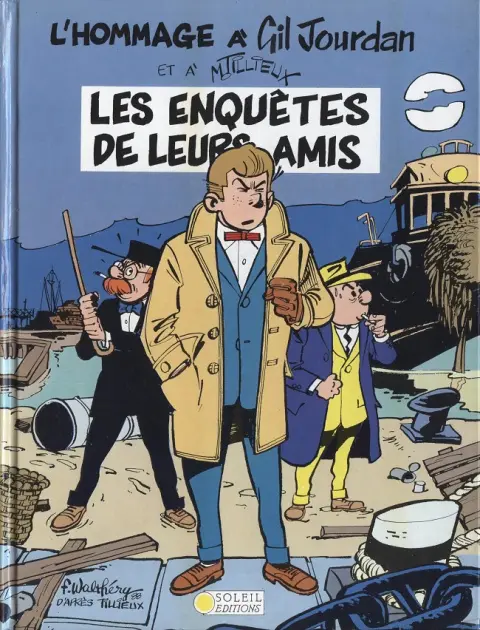 Gil Jourdan Les enquêtes de leurs amis