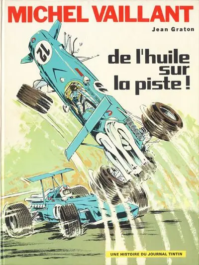 Michel Vaillant Tome 18 De l'huile sur la piste !