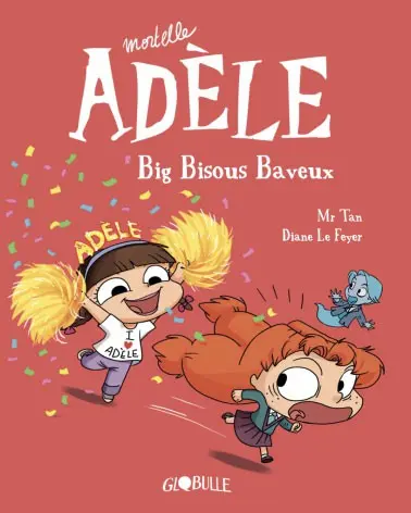 Mortelle Adèle Tome 13 Big bisous baveux