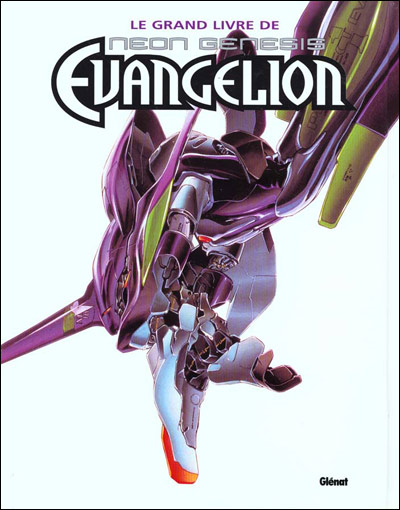 Couverture de l'album Neon Genesis Evangelion Le grand livre de Neon Genesis Evangelion