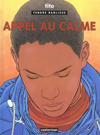 Tendre banlieue Tome 14 Appel au calme