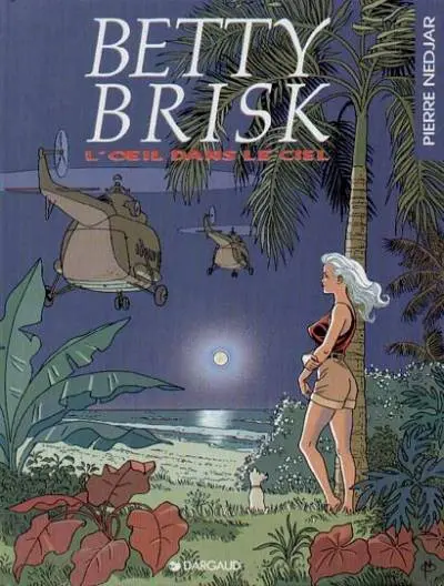 Betty Brisk Tome 1 L'œil dans le ciel