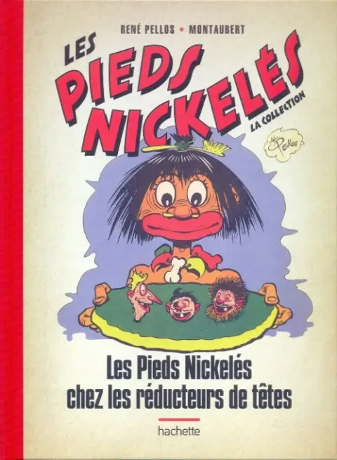 Les Pieds Nickelés - La collection Tome 29 Les Pieds Nickelés chez les réducteurs de têtes