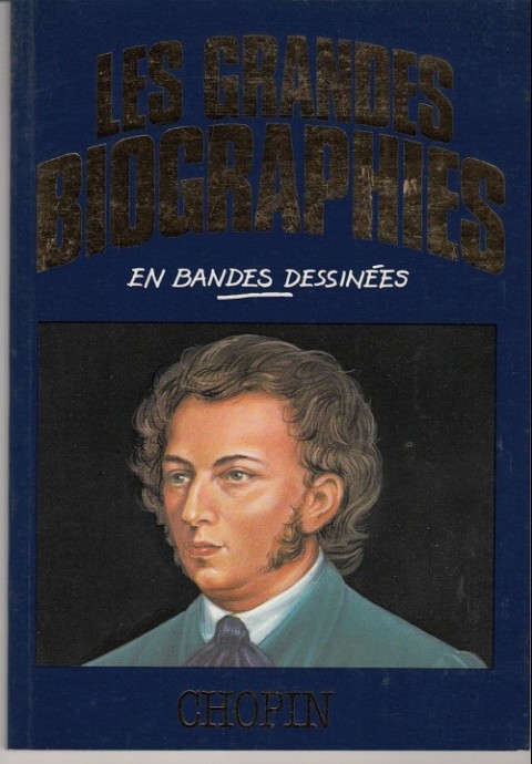 Les grandes biographies en bandes dessinées Chopin