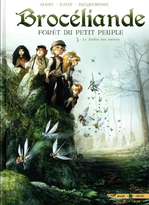 Brocéliande - Forêt du petit peuple Tome 3 Le jardin aux moines