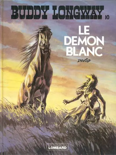 Buddy Longway Tome 10 Le démon blanc