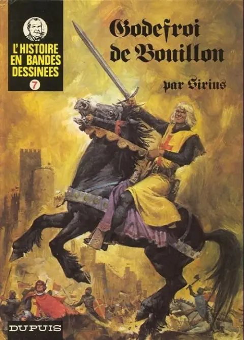 L'Histoire en Bandes Dessinées Tome 7 Godefroi de Bouillon