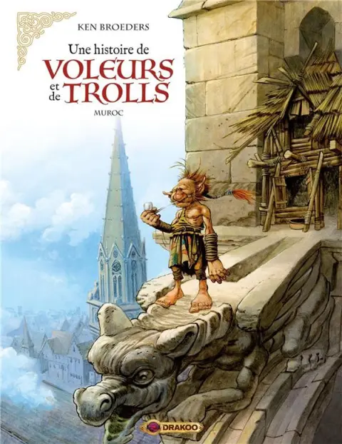 Une histoire de voleurs et de trolls Tome 2 Muroc
