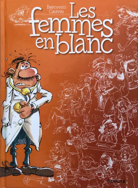 Les Femmes en Blanc Tome 1