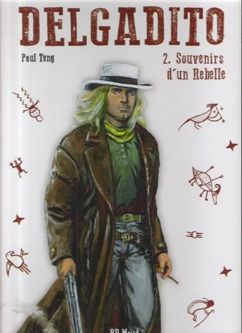 Couverture de l'album Delgadito Tome 2 Souvenirs d'un rebelle